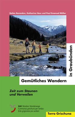 Gemütliches Wandern in Graubünden von Barandun,  Stefan, Müller,  Paul E, Müller-Hess,  Katharina