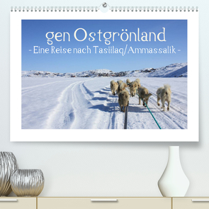 gen Ostgrönland – Eine Reise nach Tasiilaq/Ammassalik – (Premium, hochwertiger DIN A2 Wandkalender 2023, Kunstdruck in Hochglanz) von Voigt,  Vera