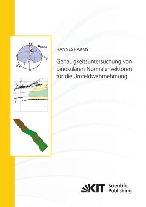 Genauigkeitsuntersuchung von binokularen Normalenvektoren für die Umfeldwahrnehmung von Harms,  Hannes