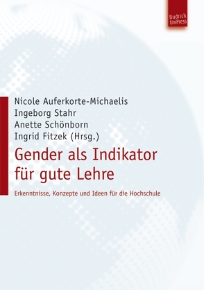 Gender als Indikator für gute Lehre von Auferkorte-Michaelis,  Nicole, Fitzek,  Ingrid, Schönborn,  Anette, Stahr,  Ingeborg
