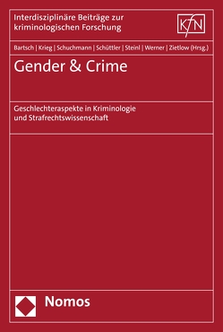 Gender & Crime von Bartsch,  Tillmann, Krieg,  Yvonne, Schuchmann,  Inga, Schüttler,  Helena, Steinl,  Leonie, Werner,  Maja, Zietlow,  Bettina