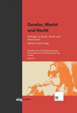 Gender, Macht und Recht von Hirte,  Markus