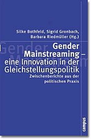 Gender Mainstreaming – eine Innovation in der Gleichstellungspolitik von Bothfeld,  Silke, Gronbach,  Sigrid, Riedmüller,  Barbara