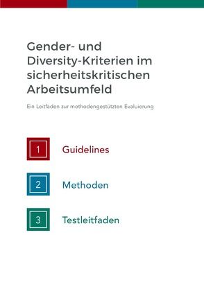 Gender- und Diversity-Kriterien im sicherheitskritischen Arbeitsumfeld von Michelberger,  Frank