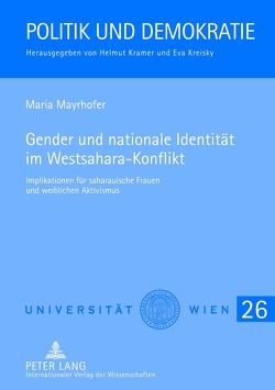 Gender und nationale Identität im Westsahara-Konflikt von Mayrhofer,  Maria