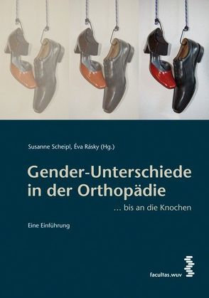 Gender-Unterschiede in der Orthopädie von Rásky,  Eva, Scheipl,  Susanne