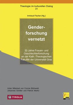 Genderforschung vernetzt von Blühwald,  Connie, Fischer,  Irmtraud, Marko,  Patrick, Schiller,  Johannes