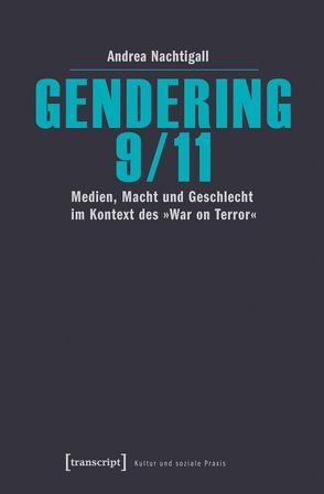 Gendering 9/11 von Nachtigall,  Andrea