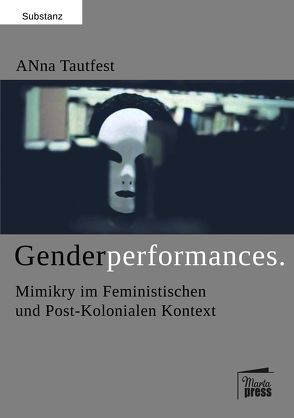 Genderperformances von Tautfest,  Anna