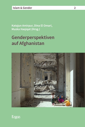 Genderperspektiven auf Afghanistan von Amirpur,  Katajun, Haqiqat,  Muska, Omari,  Dina El