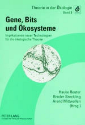 Gene, Bits und Ökosysteme von Breckling,  Broder, Mittwollen,  Arend, Reuter,  Hauke