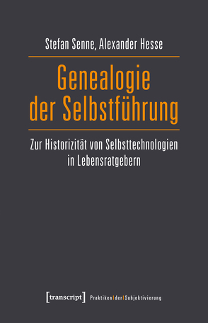 Genealogie der Selbstführung von Hesse,  Alexander, Senne,  Stefan