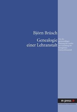 Genealogie einer Lehranstalt von Brüsch,  Björn