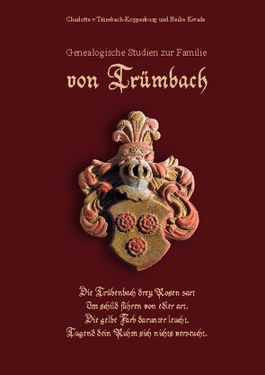 Genealogische Studien zur Familie von Trümbach von Kwade,  Heike, v.Trümbach-Koppenburg,  Charlotte