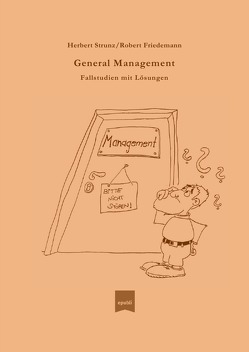 General Management von Friedemann,  Robert, Strunz,  Prof. Dr.,  Herbert