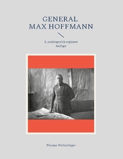 General Max Hoffmann von Wollschläger,  Thomas