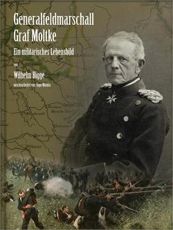 Generalfeldmarschall Graf Moltke von Bigge,  Wilhelm, Möbius,  Ingo
