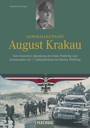 Generalleutnant August Krakau von Kaltenegger,  Roland