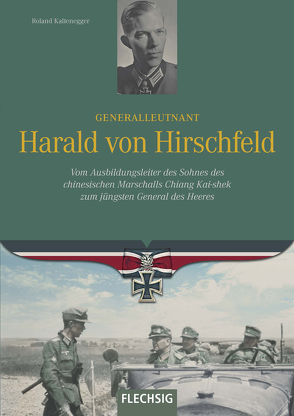 Generalleutnant Harald von Hirschfeld von Kaltenegger,  Roland