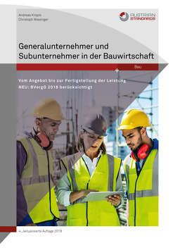 Generalunternehmer und Subunternehmer in der Bauwirtschaft von Kropik,  Andreas, Wiesinger,  Christoph