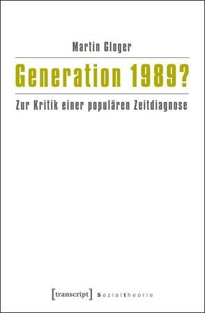 Generation 1989? von Gloger,  Martin