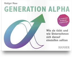 Generation Alpha von Maas,  M.Sc.,  Rüdiger