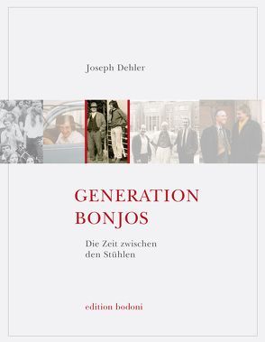 Generation Bonjos von Dehler,  Joseph, Johne,  Marc