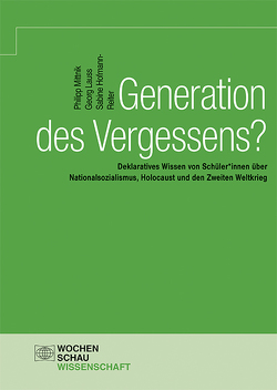 Generation des Vergessens? von Hofmann-Reiter,  Sabine, Lauss,  Georg, Mittnik,  Philipp