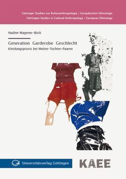 Generation | Garderobe | Geschlecht von Wagener-Böck,  Nadine