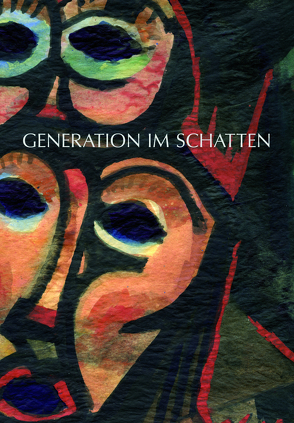 GENERATION IM SCHATTEN von Lindner,  Mathias, Stoll,  Alexander