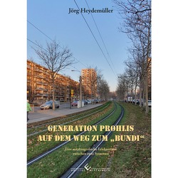 Generation Prohlis auf dem Weg zum „Bundi“ von Heydemüller,  Jörg
