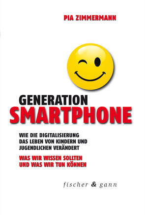 Generation Smartphone von Zimmermann,  Pia