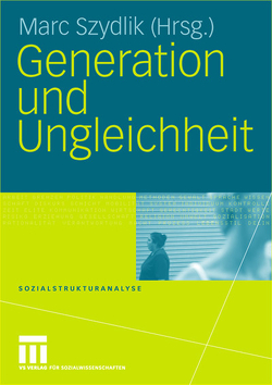Generation und Ungleichheit von Szydlik,  Marc