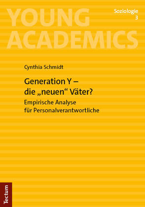 Generation Y – die „neuen“ Väter? von Schmidt,  Cynthia