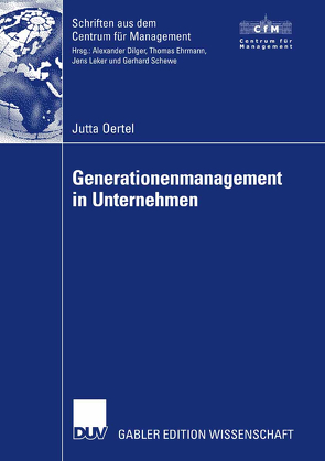 Generationenmanagement in Unternehmen von Oertel,  Jutta, Schewe,  Prof. Dr. Gerhard