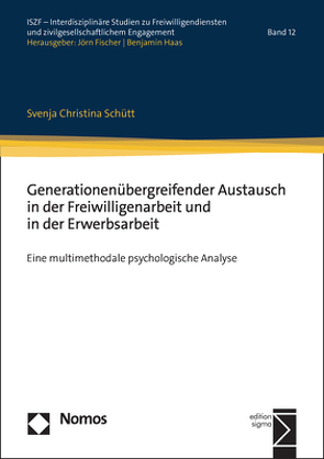 Generationenübergreifender Austausch in der Freiwilligenarbeit und in der Erwerbsarbeit von Schütt,  Svenja Christina