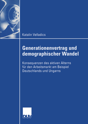 Generationenvertrag und demographischer Wandel von Velladics,  Katalin