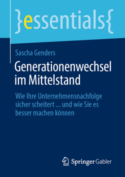 Generationenwechsel im Mittelstand von Genders,  Sascha