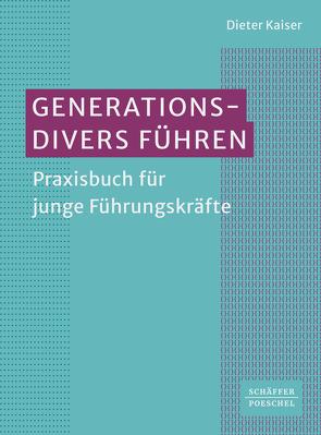 Generationsdivers führen von Kaiser,  Dieter