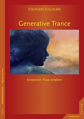 Generative Trance von Gilligan,  Stephen, Kessler,  Susanne