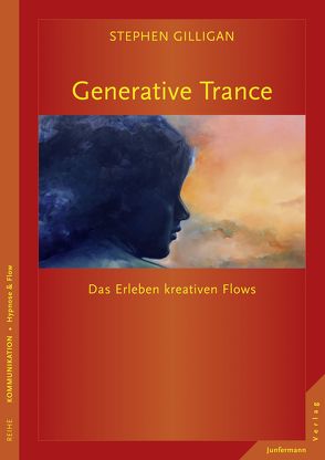 Generative Trance von Gilligan,  Stephen, Kessler,  Susanne