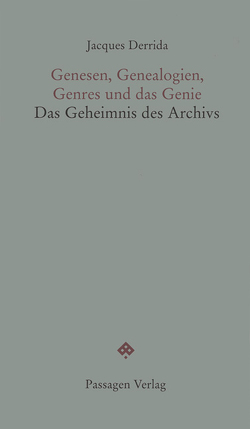 Genesen, Genealogien, Genres und das Genie von Derrida,  Jacques, Engelmann,  Peter, Sedlaczek,  Markus
