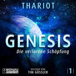 Genesis von Gössler,  Tim, Thariot