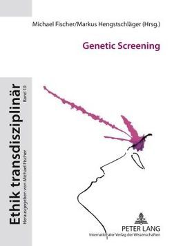 Genetic Screening von Fischer,  Michael, Hengstschläger,  Markus