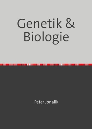 Genetik & Biologie von von Kempenich-Jonalik-Weiner,  Peter