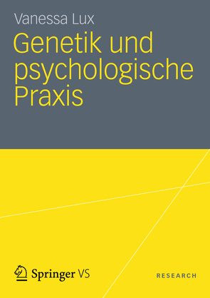 Genetik und psychologische Praxis von Lux,  Vanessa