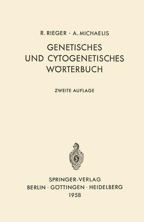 Genetisches und cytogenetisches Wörterbuch von Rieger,  R.