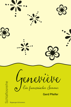 Geneviève – Ein französischer Sommer von Pfeifer,  Gerd