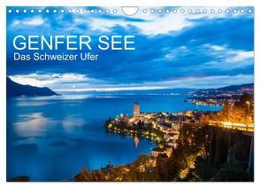 GENFER SEE Das Schweizer Ufer (Wandkalender 2024 DIN A4 quer), CALVENDO Monatskalender von Dieterich,  Werner
