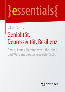 Genialität, Depressivität, Resilienz von Sarris,  Viktor